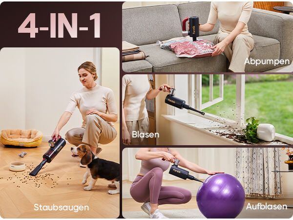 Die Collage demonstriert die vier Einsatzmöglichkeiten des 4-in-1 Geräts:

1. **Staubsaugen**: Reinigen von Fußböden, Haustierhaaren und Krümeln.
2. **Abpumpen**: Luft aus Vakuumbeuteln absaugen.
3. **Blasen**: Schmutz aus Fensterleisten oder Fächern wegblasen.
4. **Aufblasen**: Gymnastikbälle und andere aufblasbare Gegenstände befüllen.
Ein einziges Gerät kombiniert Saugen, Blasen, Auf- und Ablassen von Luft.